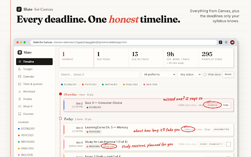 Slate for Canvas :: Every Canvas deadline plus the ones hiding in your syllabus, with a plan for tonight and times that learn your pace. Read-only.