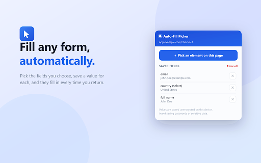 Form Auto-Fill Picker :: Pick inputs and selects on any page, save a value for each, and auto-fill them every time you load the page again.