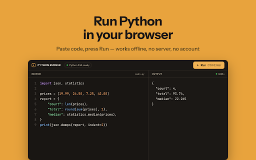 Python Runner :: Use Python Runner to run code in your browser — an online python code runner that works offline, no server, no account, no setup.