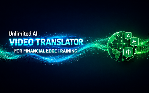 Video Translator for Financial Edge Training :: AI voice dubbing for Financial Edge Training courses. Hear finance lectures in your language — 50+ languages, works in your browser.