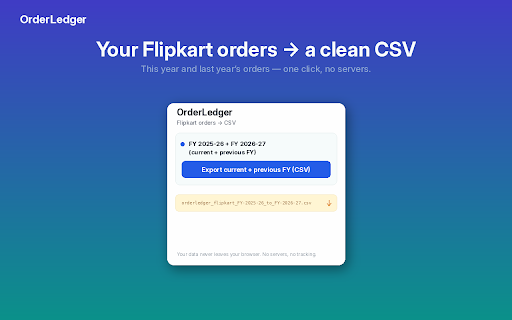 OrderLedger — Flipkart Orders → CSV (Local) :: Export your own Flipkart order history to a clean CSV for bookkeeping & expenses. 100% local — your data never leaves your browser.