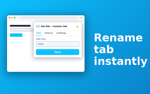 Rename Tab - RenTab :: Rename a tab in two clicks, search saved titles in history, sync across devices. No account, no ads.