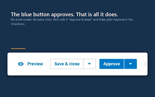Fettle :: Fixes for the small things Xero won't change. Approve an invoice without emailing it, and a Print button that actually prints.