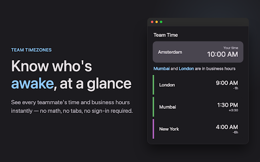 Team Timezones :: Find times across the world. Set your home base and see times for your international team. Perfect for scheduling meetings.