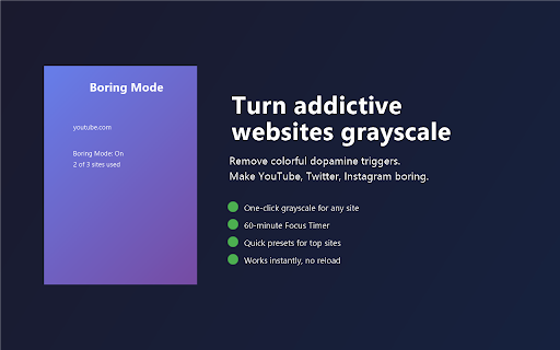 Boring Mode - Dopamine Blocker :: Turn addictive websites grayscale. Remove color, remove the hook, and regain your focus.