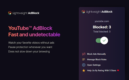 Lightweight - Youtube™ AdBlock :: Lightweight AdBlock gives you an ad-free experience while watching videos on YouTube and browsing your favorite websites.