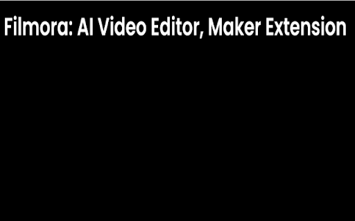 Filmora: AI Video Editor, Maker for Chrome :: Advanced video editing tools for your browser.