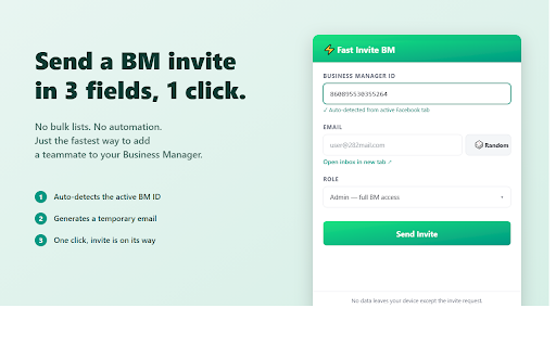 Fast Invite BM :: Send a Business Manager invite to one email at a time. Auto-detects the active BM ID from your Facebook tab.