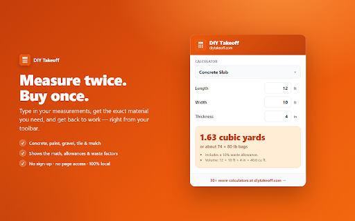 DIY Takeoff — Material Calculators :: Fast construction & home-improvement material calculators: concrete, paint, gravel, tile and mulch — right in your toolbar.