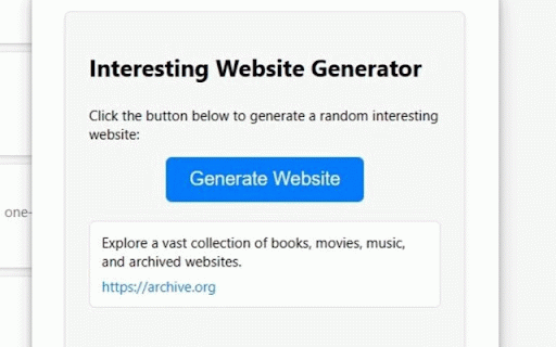 Interesting Website Generator :: A Google Chrome extension that generates a random interesting website.