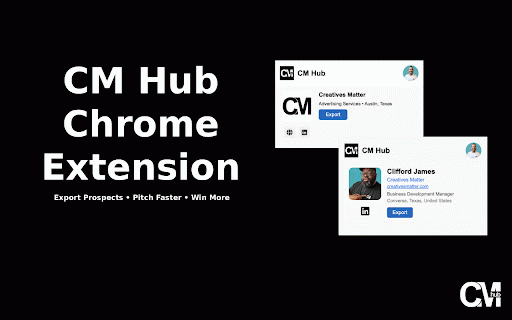 CM Hub Chrome Extension :: The CM Hub extension allows users to export LinkedIn Company & Profile data directly into CM Hub.