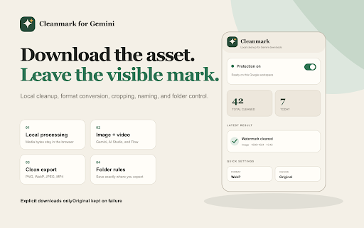 Cleanmark for Gemini :: Remove visible Gemini image and video watermarks locally when you download, with format, crop, naming, and folder controls.