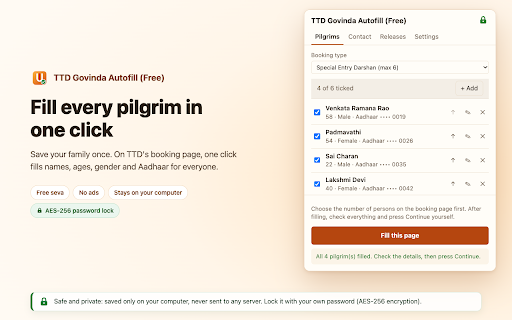TTD Govinda Autofill (Free) :: Save pilgrim details once and fill TTD darshan and seva booking forms in one click. Free, unofficial, local-only, never submits.