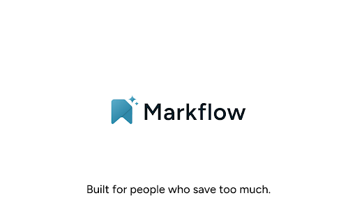 Markflow AI :: AI-powered bookmark manager. Save, organize, and search your bookmarks from any webpage.