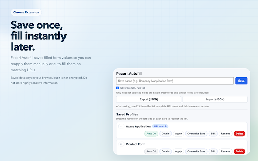 Pecori Autofill :: Save filled form values and reuse them later with auto-apply, JSON import/export, and field matching that avoids dynamic IDs.