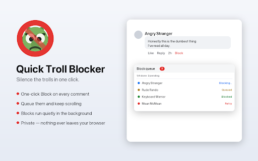 Quick Troll Blocker :: Block toxic commenters on Facebook with one click. Blocks are queued and run in the background so you can keep scrolling.