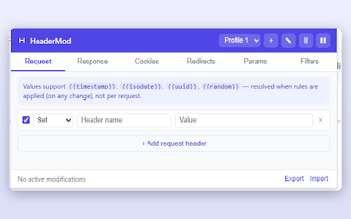 HeaderMod :: Modify HTTP request and response headers. Create profiles, filter by URL, and toggle headers on the fly.