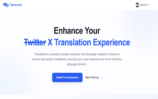 TranslateX :: Enhance Your X(Twitter) Translation Experience, Provide More AI Model Translation Choices