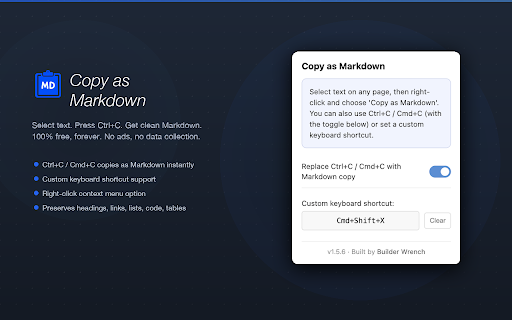 Copy as Markdown :: Select text, press Ctrl+C / Cmd+C, get clean Markdown. Also via right-click. Preserves links, headings, lists, code, and tables.