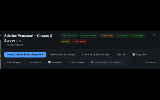 Survey Analyzer :: Analyze ServiceNow cases for CSAT surveys & quick closures: scoring, follow-ups, copy lists, Outlook drafts, and click-to-call.