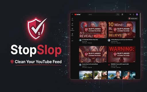 StopSlop - YouTube Slop & Clickbait Auto-Flagger :: Automatically detects, flags, dims, or hides AI slop, clickbait, and low-effort spam videos on YouTube.