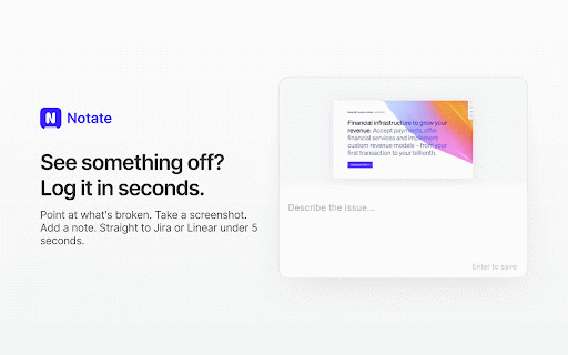 Notate — Report visual bugs to Jira or Linear in seconds ⚡ :: Report UI bugs and visual feedback to Jira or Linear in seconds. ⚡