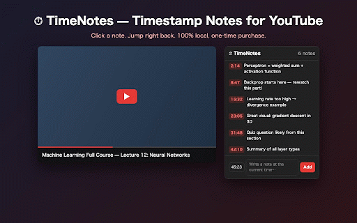 TimeNotes - Timestamp Notes for YouTube :: Take timestamped notes while watching YouTube. Click a note to jump back. No login, 100% local, one-time purchase Pro.