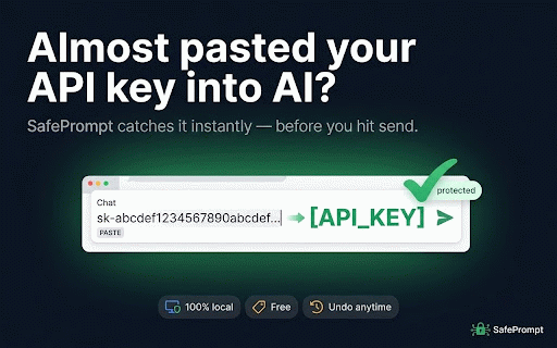 SafePrompt :: Redacts secrets and PII in AI prompts. 100% local, free.