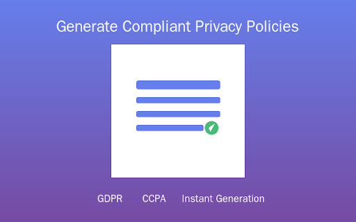 Privacy Policy Generator :: Generate custom privacy policies for Chrome extensions, apps, and websites. GDPR & CCPA compliant templates instantly!