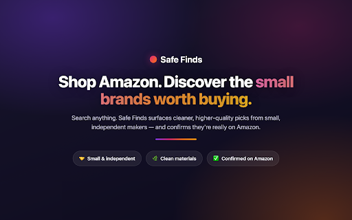 Safe Finds :: Discover the best small and independent brands as alternatives to big corporate brands while you shop on Amazon.