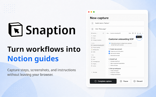 Snaption - Scribe & Tango Alternative for Notion :: Capture browser workflows as editable Notion SOPs, how-to guides, and step-by-step process docs with screenshots.