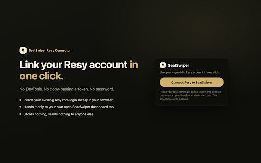 SeatSwiper Resy Connector :: One click to link your signed-in Resy account to SeatSwiper — no DevTools, no password.