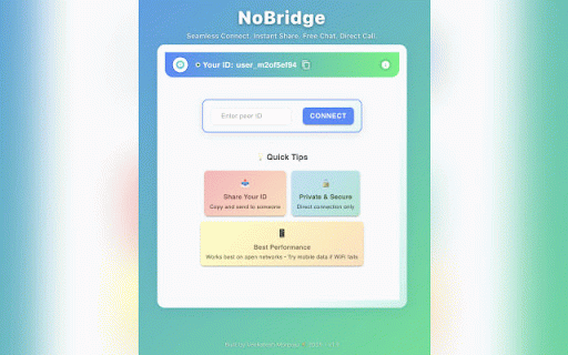 NoBridge – Private Chat, Calls & Screen Sharing :: Peer-to-peer browser extension for private chat, audio calls, screen sharing, and file transfers — no logins or installs.