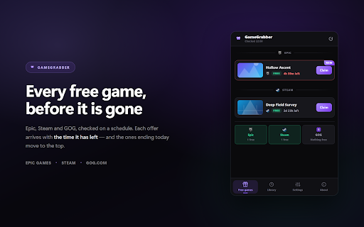 GameGrabber — Free Game Claimer :: Finds games that are temporarily free to keep on Epic, Steam and GOG, and claims them for you before the giveaway ends.