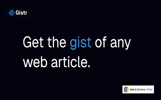 Gistr :: Get the gist of any web article