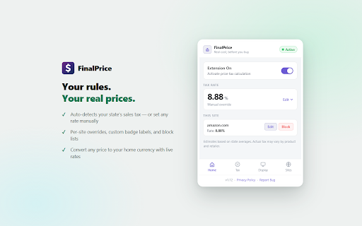 FinalPrice :: See what you'll actually pay. FinalPrice adds your sales tax to every price on the page and shows the tax-included total.