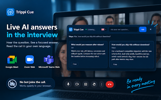Trippi Cue — AI Interview Copilot in any language :: AI Interview Copilot and Interview Assistant for Google Meet, Zoom, Teams: suggests answers, translates the call into any language.