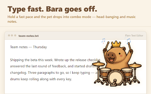 Drumbara – Capybara Typing Drummer Pet :: A cozy capybara drums along while you type. Never reads which keys you press. Collect items as your beats add up.