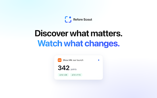 Scoutary :: Scouts as you, for you, in your browser. Discover what matters, watch what changes. Reads only, changes nothing.