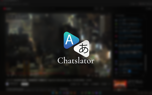 Chatslator: Livestream Chat Translator :: Translates live chat messages in real-time on popular streaming platforms like YouTube, Twitch, and Kick.