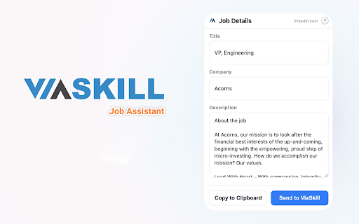 ViaSkill Job Assistant :: Instantly capture job details from major job boards and send them directly to your ViaSkill dashboard.