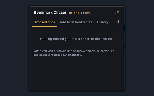 Bookmark Chaser :: Chases sites that change their domain extension. Visit a tracked site on its new domain and your bookmark updates itself.