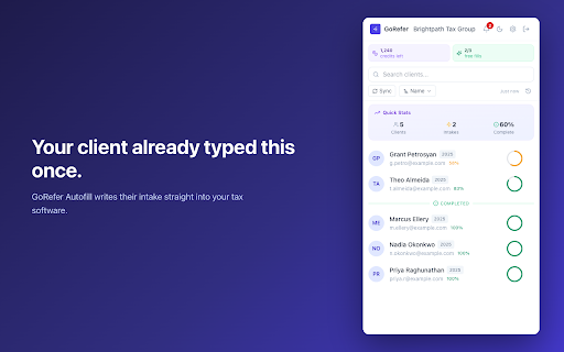 GoRefer Autofill (Beta) :: Beta. Helps with data entry: enters your client's GoRefer intake into your tax software. You review, verify and submit the return.