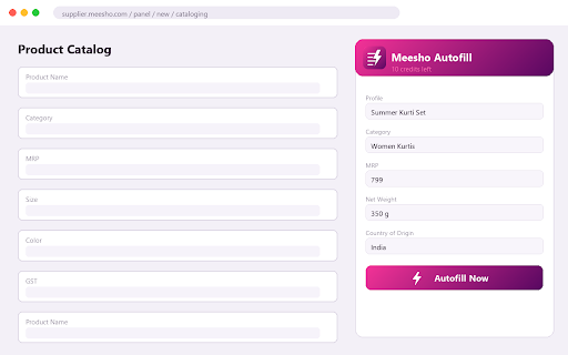 Meesho Catalog Autofill — Bulk Product Listing Helper :: Auto-fill Meesho supplier catalog forms in seconds. Save reusable profiles, bulk-fill size grids, and list products faster.