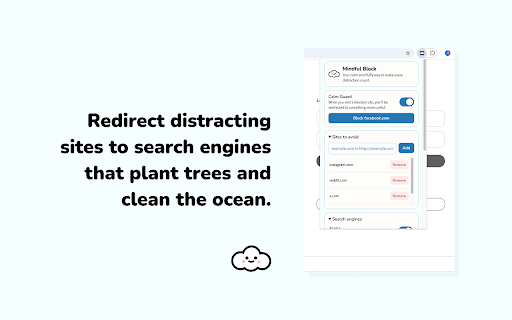 Mindful Block: Block Sites & Plant Trees :: Redirects distracting sites to search engines that plant trees and clean the ocean.