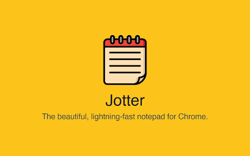 Jotter: Lightweight Quick Notes for Every Tab :: A beautiful, persistent notepad popup.
