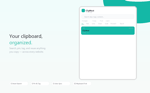 ClipNest :: Your clipboard history, organized. Search, pin, tag, transform, and reuse anything you copy — across every website.