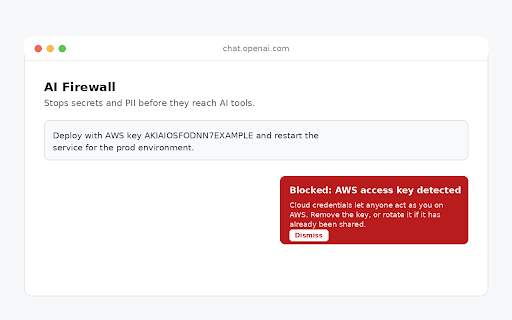 AI Firewall :: Inspects prompts before they're sent to AI services, blocking secrets and PII via the local AI Firewall proxy.