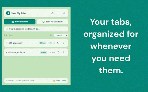 Save My Tabs - Tab Session Manager :: Privacy-focused offline session manager. Save, organize, search, and restore tab groups with one click.