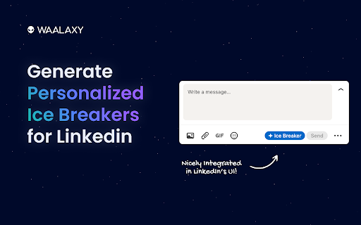 AI Ice Breaker Generator for LinkedIn - By Waalaxy BETA :: Generate personalized ice breakers to engage conversation on LinkedIn. THIS EXTENSION IS FOR BETA TESTING
